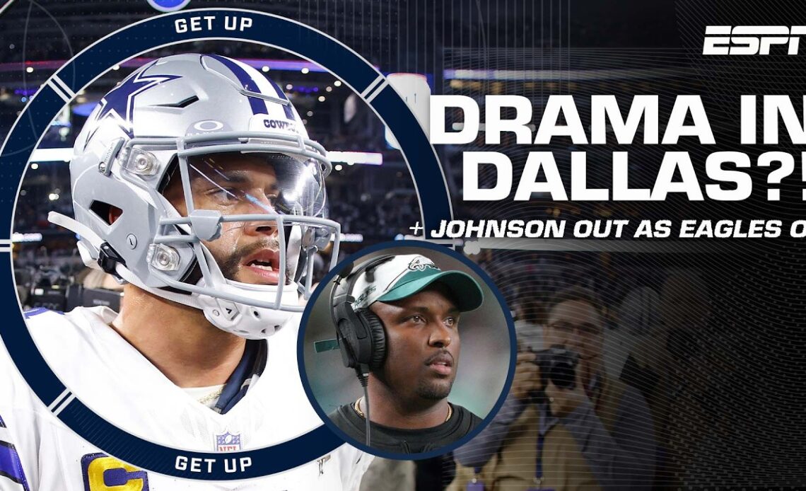 DRAMA IN DALLAS?! 👀 + Brian Johnson OUT as Eagles offensive coordinator | Get Up