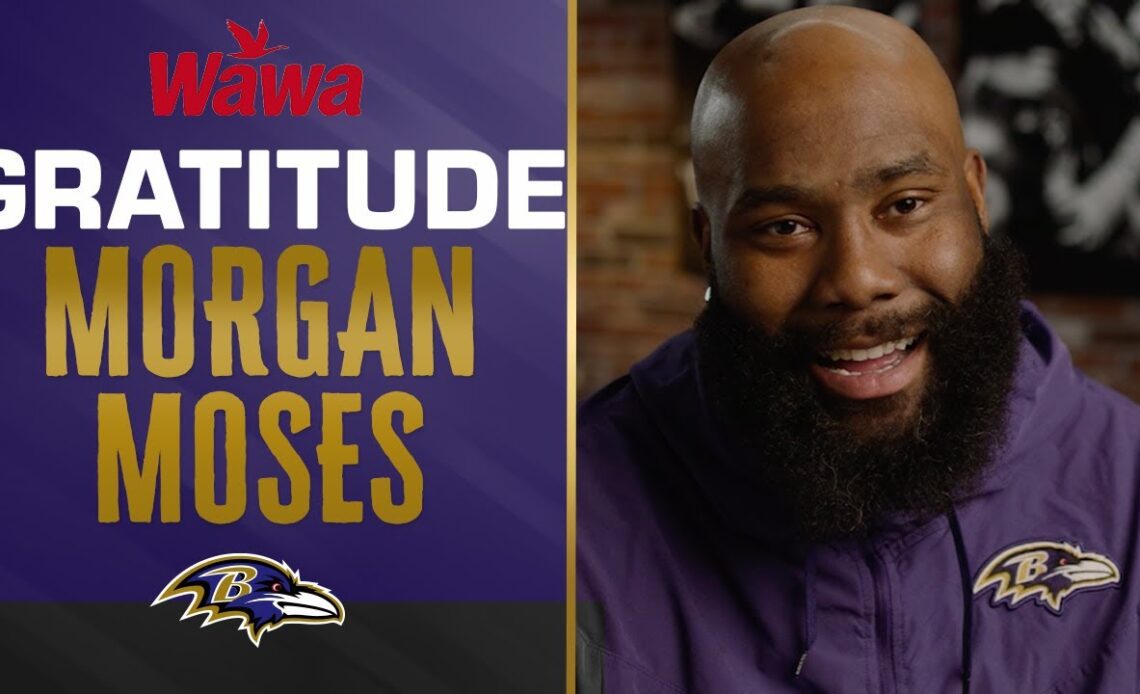 Gratitude: Morgan Moses | Baltimore Ravens