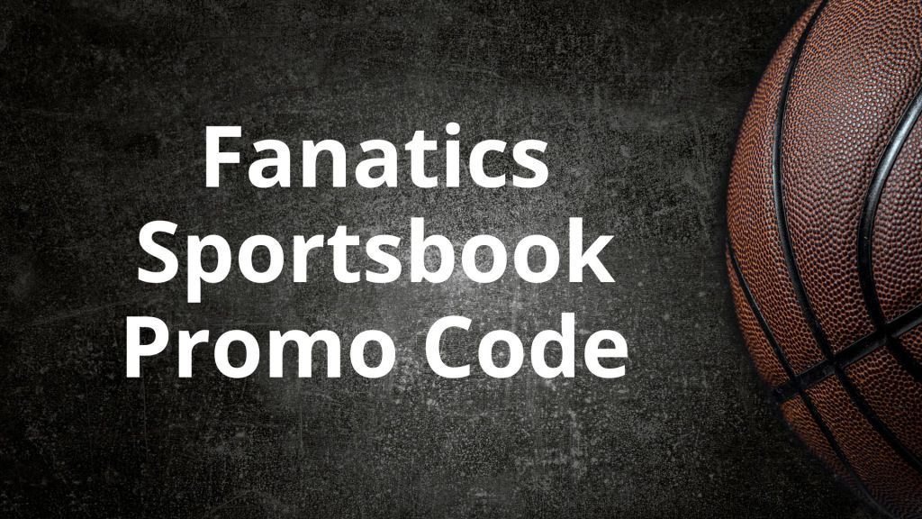 Fanatics Sportsbook Promo – Bet & Get Up to $1000 in Bonus Bets Today!