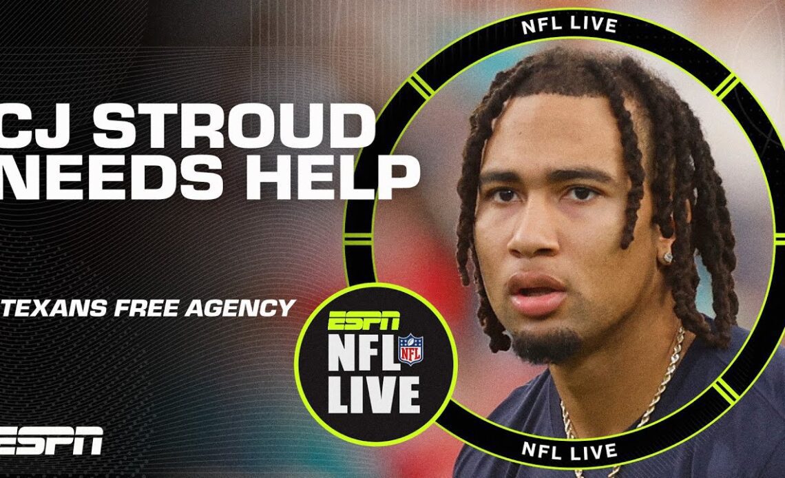 CJ Stroud NEEDS HELP 🗣️ Texans have to take advantage of free agency and add pieces 🧩 | NFL Live