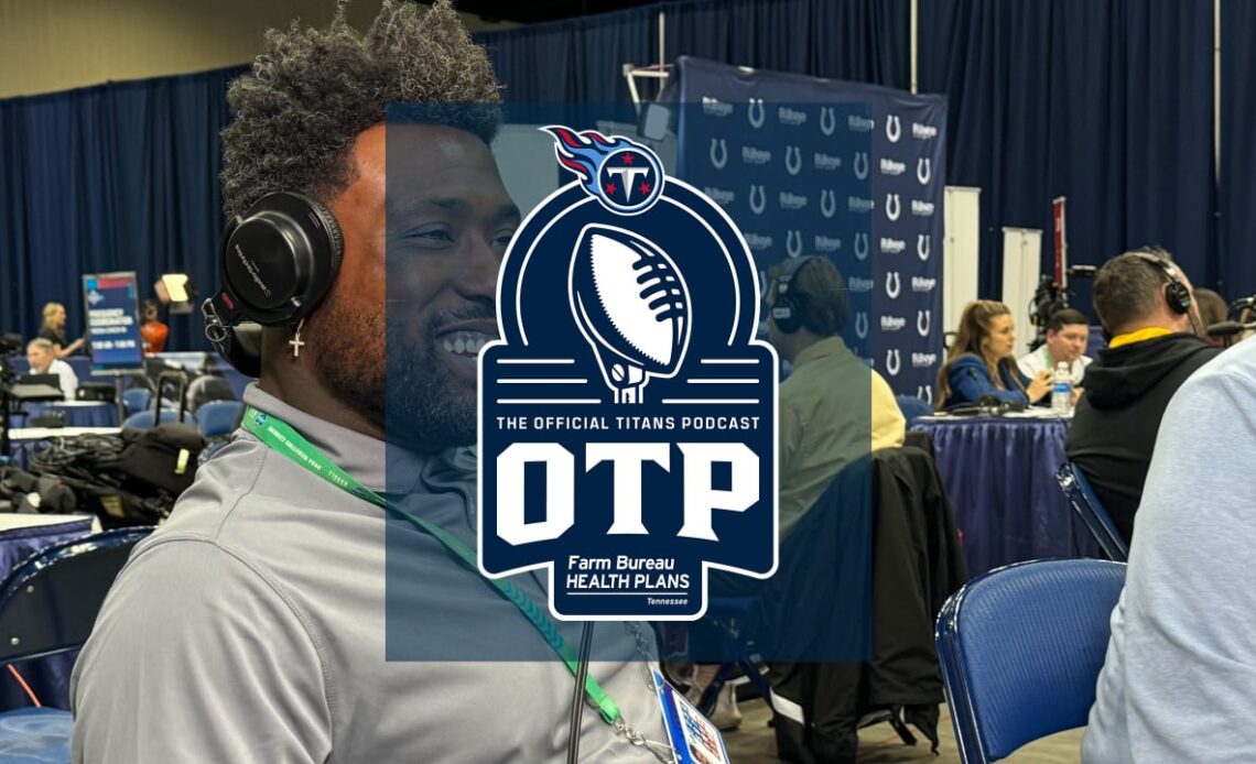 The OTP | Special Guest Former Titan Tight End