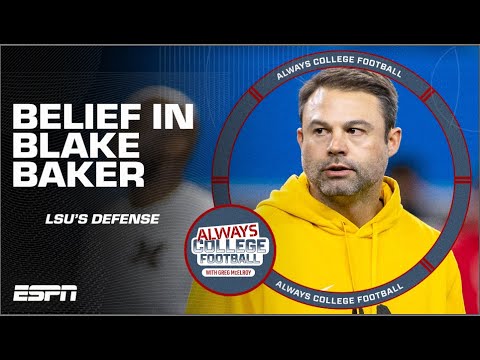 Blake Baker will revive LSU's dominate defense! | Always College Football