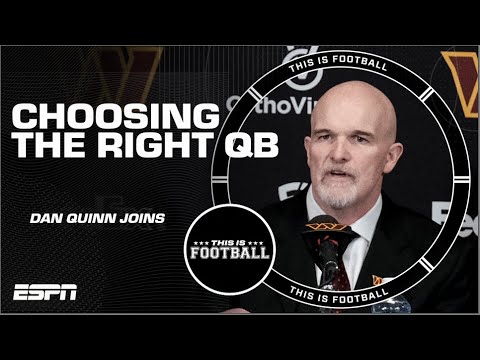 Dan Quinn on picking the right QB for the Commanders & HIS message to the fanbase | This Is Football