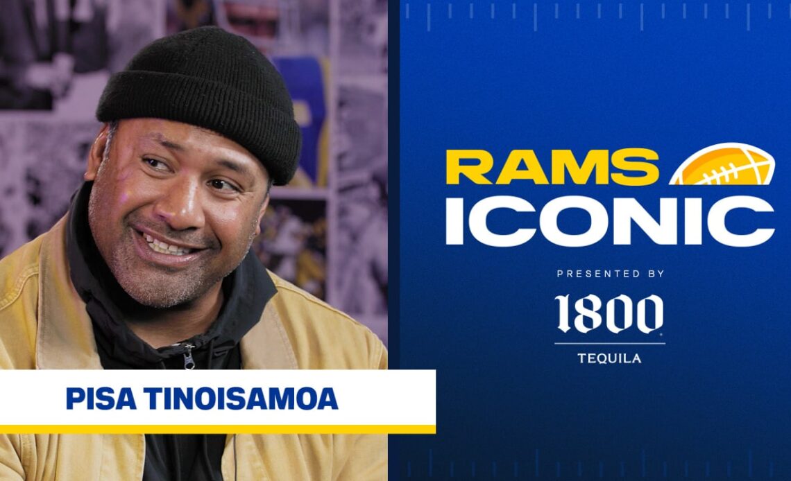 Rams Iconic | Pisa Tinoisamoa on his upbringing, idolizing Junior Seau & watching the Rams win Super Bowl LVI