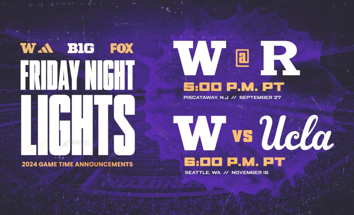 UW Games At Rutgers, Home Vs. UCLA, Moved To Fridays