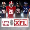 Let's Talk XFL | The Beginning [Ep. 1]